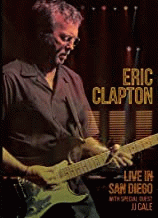 Eric Clapton : Live in San Diego (with special guest J.J. Cale)